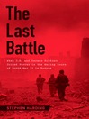 The Last Battle (eBook): When U.S. and German Soldiers Joined Forces in the Waning Hours of World War II in Europe